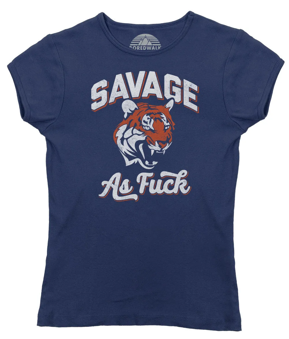 Women's Savage as Fuck Tiger T-Shirt