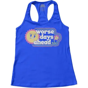 Women's Worse Days Ahead Racerback Tank Top